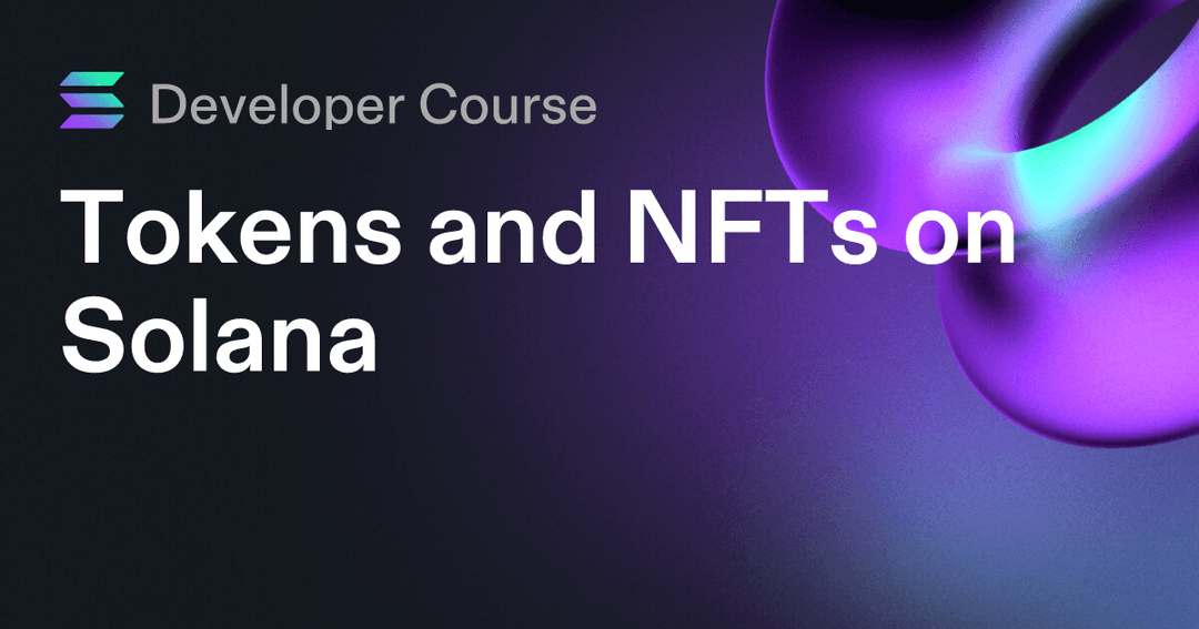 Tokens and NFTs on Solana